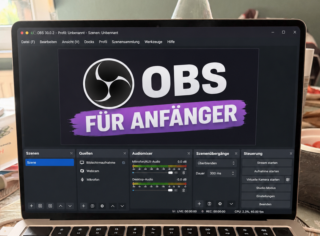 OBS Studio für Anfänger – Was kann das Ding eigentlich?